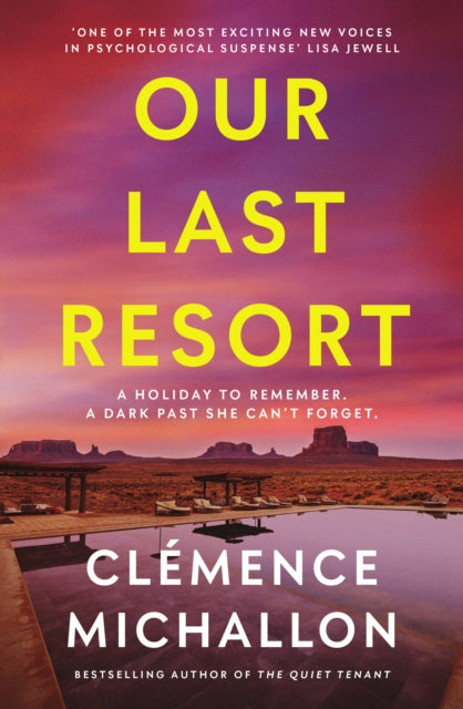 Our Last Resort : THE must-read psychological thriller from the bestselling author of The Quiet Tenant - Clemence Michallon