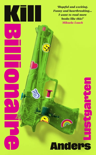 Front cover of Kill Billionaire by Anders Lustgarten, hardback