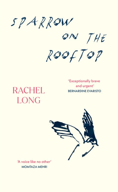 Sparrow on the Rooftop - Rachel Long