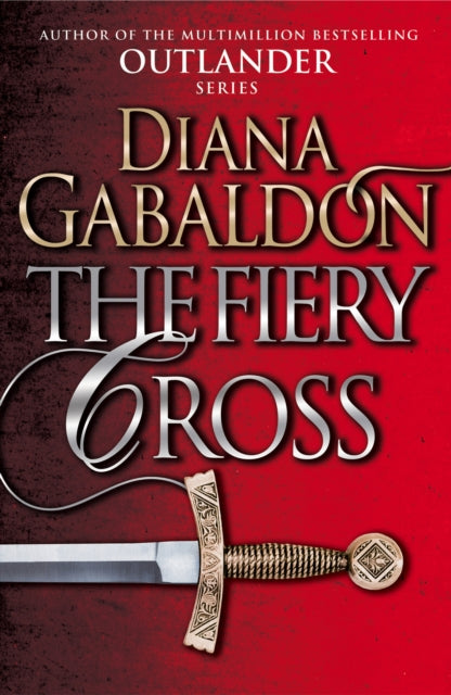 The Fiery Cross : (Outlander 5) - Diana Gabaldon
