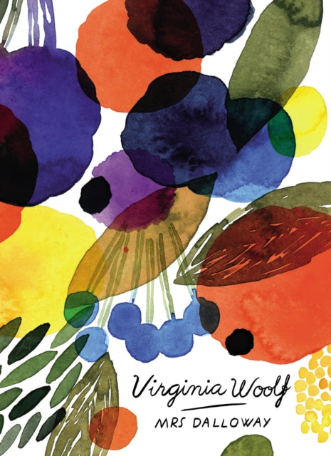 Front cover of Mrs Dalloway (Vintage Classics Woolf Series) by Virginia Woolf, paperback