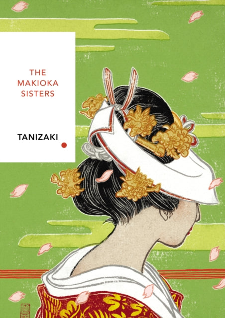 The Makioka Sisters (Vintage Classics Japanese Series) - Junichiro Tanizaki