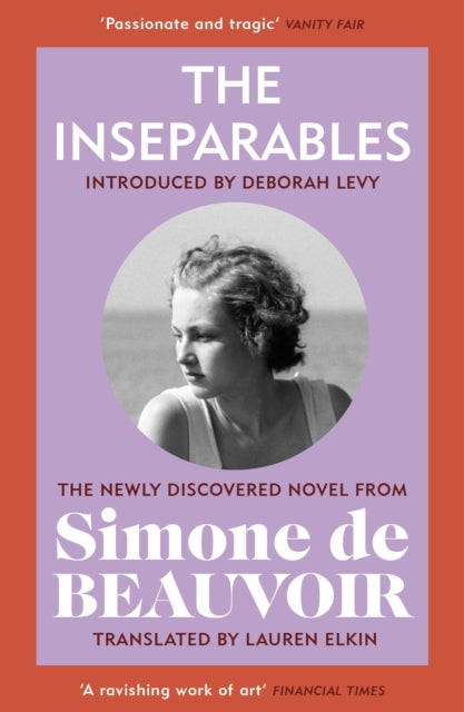 The Inseparables : The newly discovered novel from Simone de Beauvoir - Deborah Levy