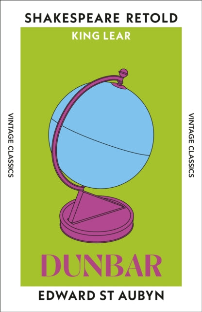 Dunbar : King Lear, Retold - Edward St Aubyn