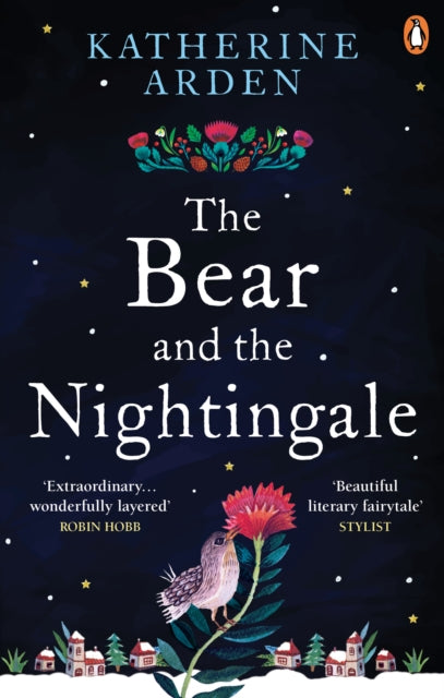 Front cover of The Bear and The Nightingale by Katherine Arden, paperback