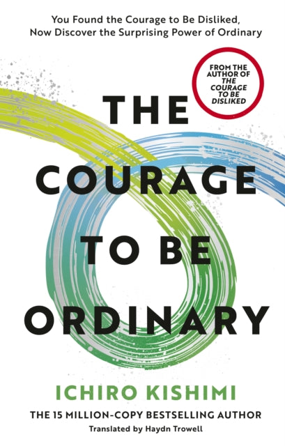 The Courage to be Ordinary - Haydn Trowell