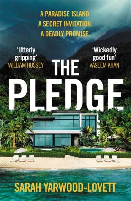 The Pledge : The nail-biting, escapist crime thriller from the half-million copy bestseller - Sarah Yarwood-Lovett