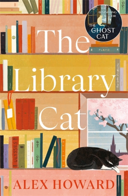 The Library Cat : From the bestselling author of The Ghost Cat - Alex Howard