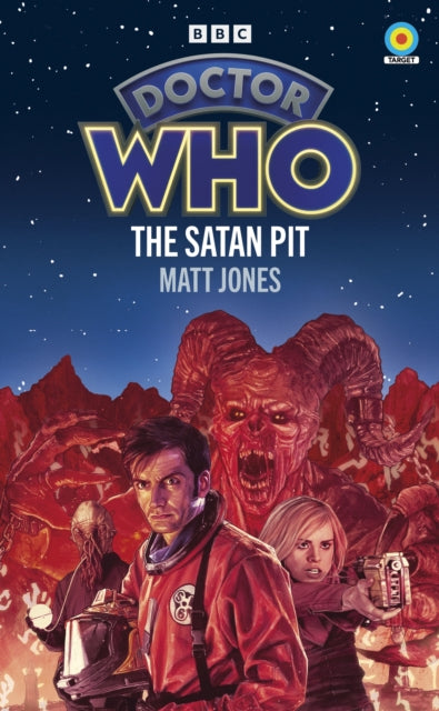 Front cover of Doctor Who: The Satan Pit by Matt Jones, paperback
