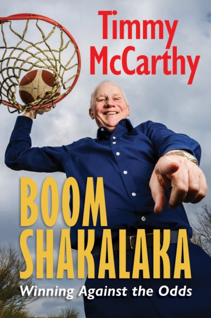 Boomshakalaka : Winning Against the Odds - Ger Canning