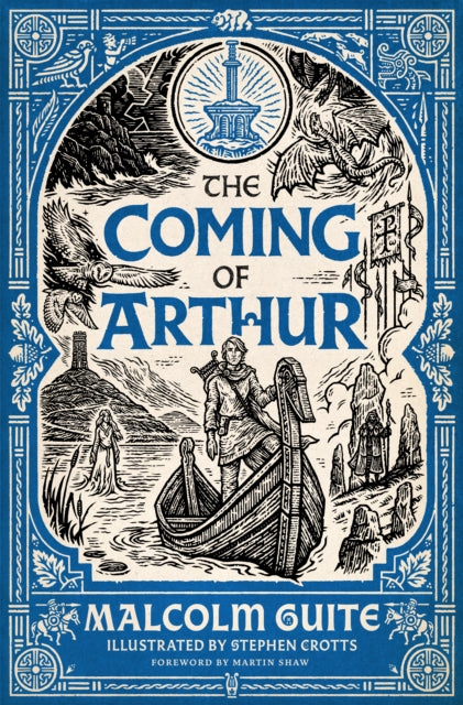 The Coming of Arthur : Merlin's Isle Volume 2 - Malcolm Guite