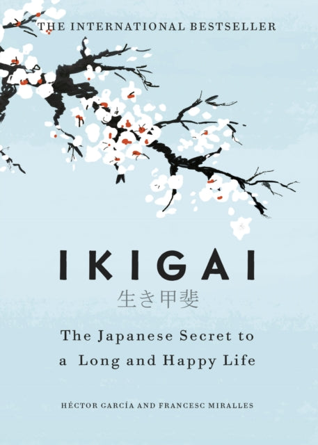 Front cover of Ikigai by Francesc Miralles, hardback