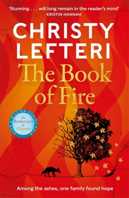 The Book of Fire : The moving, captivating and unmissable new novel from the author of THE BEEKEEPER OF ALEPPO - Christy Lefteri