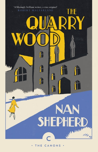Front cover of The Quarry Wood by Nan Shepherd, paperback