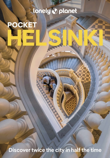 Lonely Planet Pocket Helsinki : Discover Twice the City in Half the Time | Top Sights | Maps & Walking Tours | Covers City Centre, Kruununhaka & Katajanokka, Punavouri & Ullanlinna and more - Paula Hotti