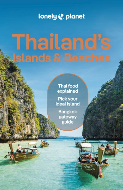 Front cover of Lonely Planet Thailand's Islands & Beaches by Amy Bensema, paperback