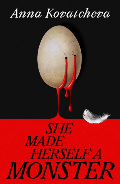 She Made Herself A Monster - Anna Kovatcheva