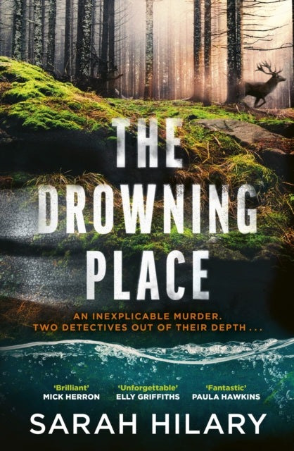 Front cover of The Drowning Place by Sarah Hilary, hardback