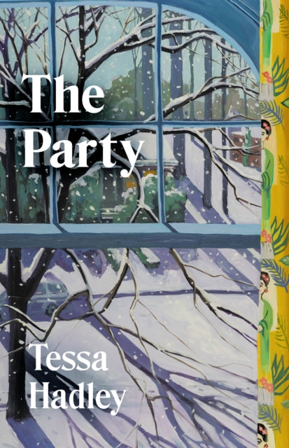 Front cover of The Party by Tessa Hadley, hardback
