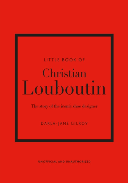 Front cover of Little Book of Christian Louboutin, hardback