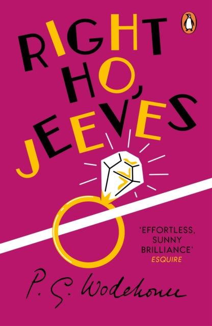 Right Ho, Jeeves : (Jeeves & Wooster) - P.G. Wodehouse