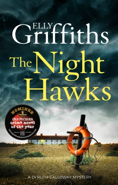 The Night Hawks : Dr Ruth Galloway Mysteries 13 - Elly Griffiths