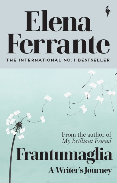 Frantumaglia : A Writer's Journey - Elena Ferrante