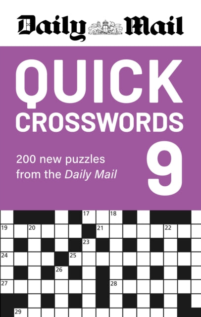 Daily Mail Quick Crosswords Volume 9 : A new collection of 200 puzzles from the Daily Mail - Daily Mail