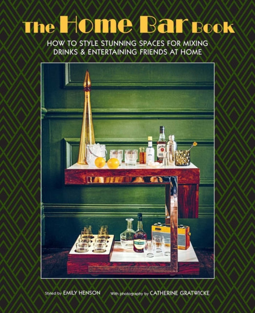 Front cover of The Home Bar Book by Emily Henson, hardback