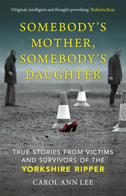 Front cover of Somebody's Mother, Somebody's Daughter by Carol Ann Lee, hardback