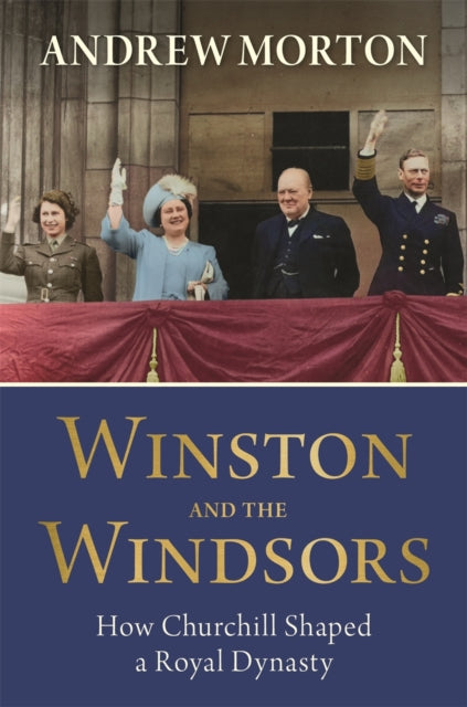 Front cover of Winston and the Windsors by Andrew Morton, hardback