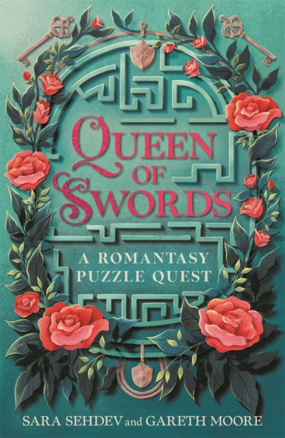 Queen of Swords : A Romantasy Puzzle Quest - Sara Sehdev