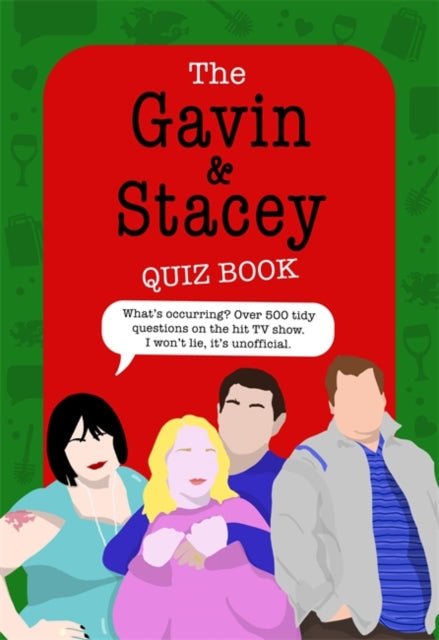 The Gavin and Stacey Quiz Book : The lush Christmas gift - Joe Shooman