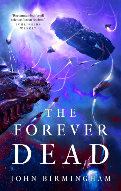 The Forever Dead - John Birmingham