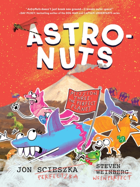 AstroNuts Mission Three: The Perfect Planet - Jon Scieszka