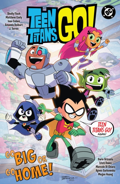 Teen Titans Go! Go Big or Go Home! - Dario Brizuela