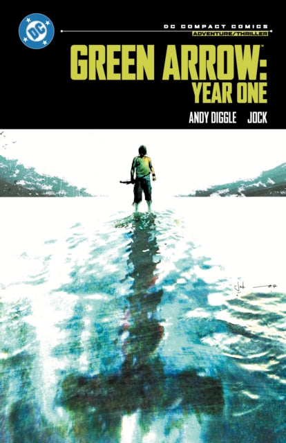 Front cover of Green Arrow: Year One: DC Compact Comics Edition by Andy Diggle, paperback