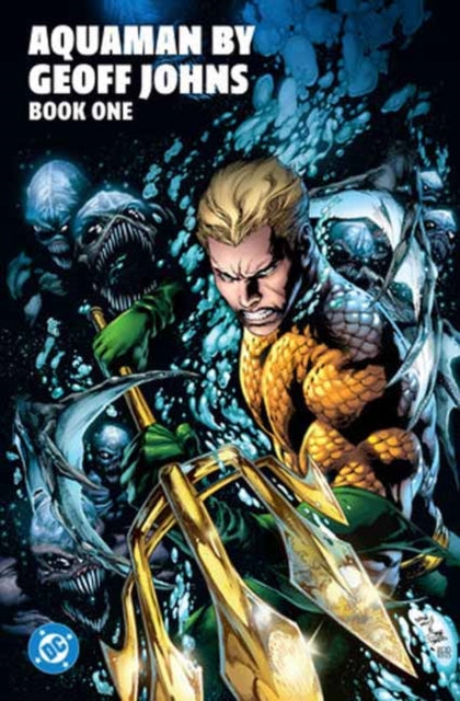 Aquaman by Geoff Johns Book One - Geoff Johns