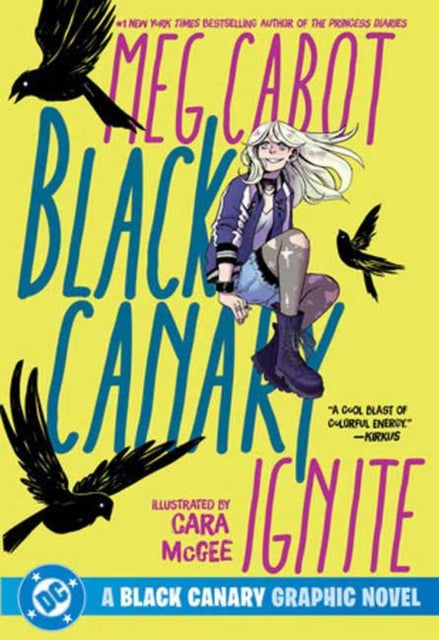 Black Canary: Ignite : (2026 Edition) - Cara McGee