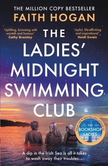 The Ladies' Midnight Swimming Club : An emotional story about finding new friends and living life to the fullest from the Kindle #1 bestselling author - Faith Hogan