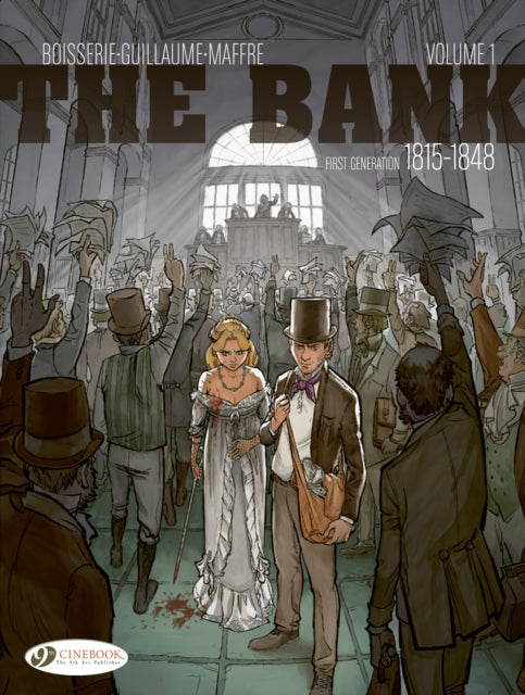Front cover of The Bank Vol. 1 - First Generation 1815-1848 by Philippe Guillaume, paperback