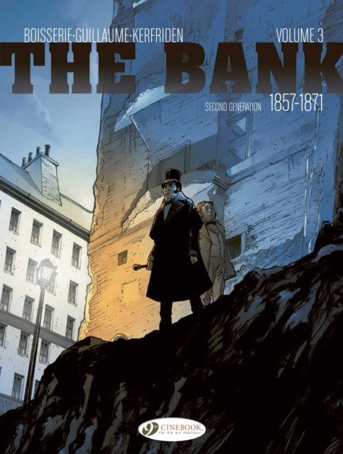The Bank Vol. 3 - Second Generation 1857-1871 : The Baron's Accounts - Malo Kerfriden
