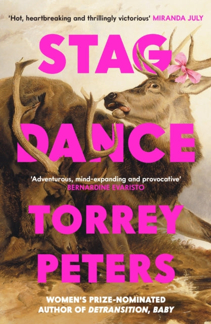 Stag Dance : From the bestselling author of Detransition, Baby - Torrey Peters