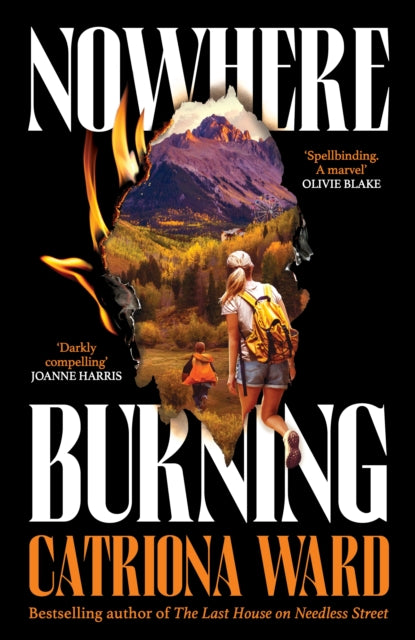Nowhere Burning : from the bestselling author of The Last House on Needless Street - Catriona Ward