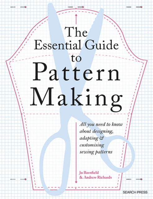 Front cover of The Essential Guide to Pattern Making by Jo Barnfield, paperback