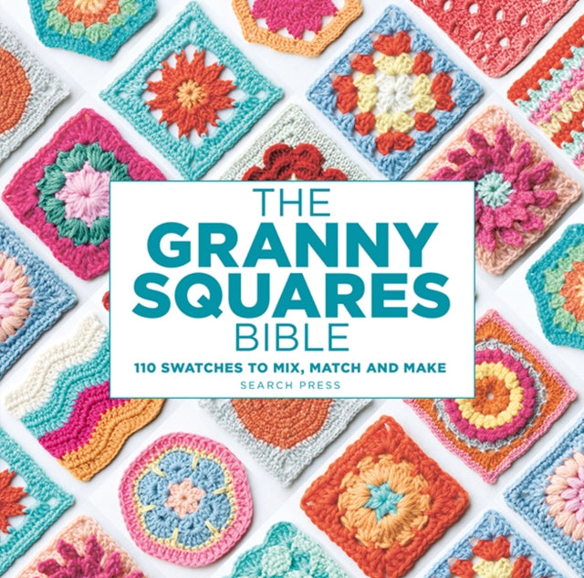 Front cover of The Granny Squares Bible, paperback