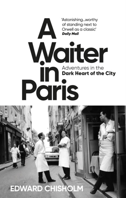 Front cover of A Waiter in Paris by Edward Chisholm, paperback