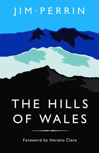 Front cover of The Hills of Wales by Jim Perrin, paperback