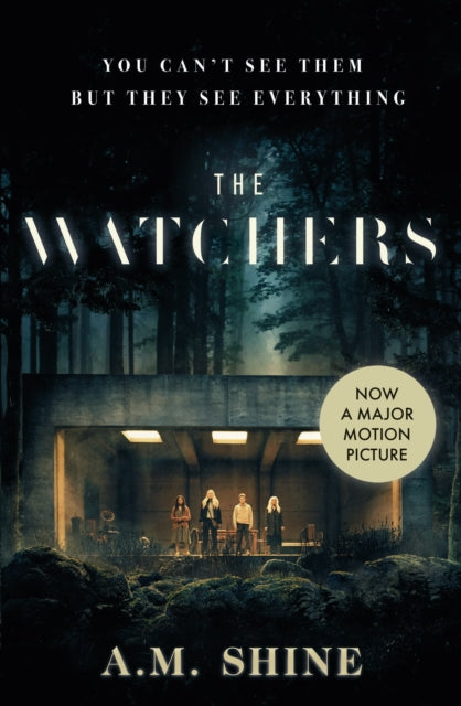 The Watchers : the spine-chilling debut Gothic horror novel from A.M. Shine - A.M. Shine