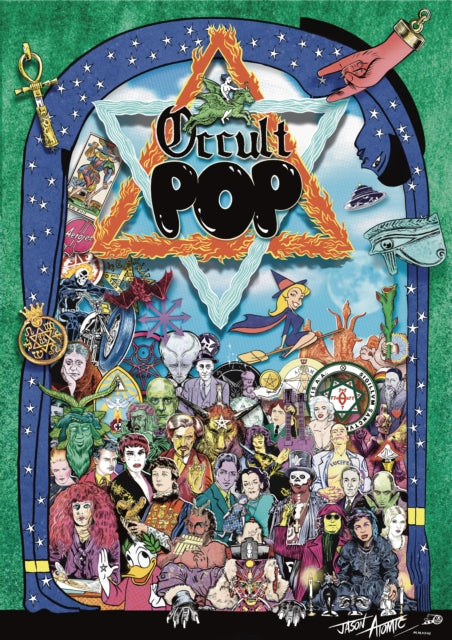 Occult Pop : A Graphic Compendium of Magic - Jason Atomic